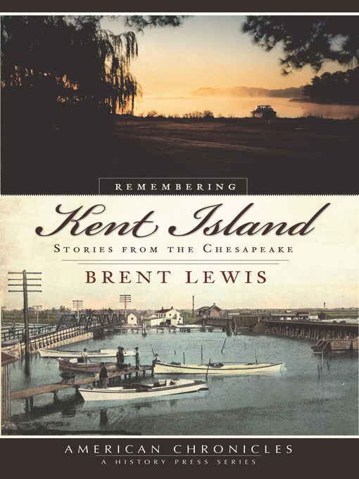 Title details for Remembering Kent Island by Brent Lewis - Available
